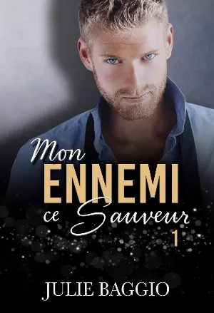 Mon ennemi, ce sauveur, Tome 1